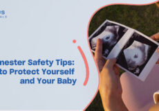 First Trimester Safety Tips: How to Protect Yourself and Your Baby