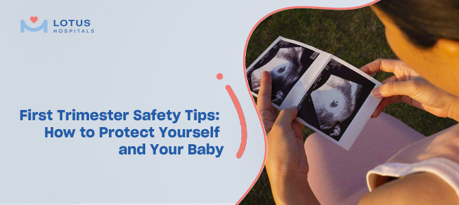 First Trimester Safety Tips: How to Protect Yourself and Your Baby