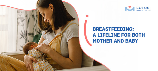 Breastfeeding: A Lifeline for both Mother and Baby