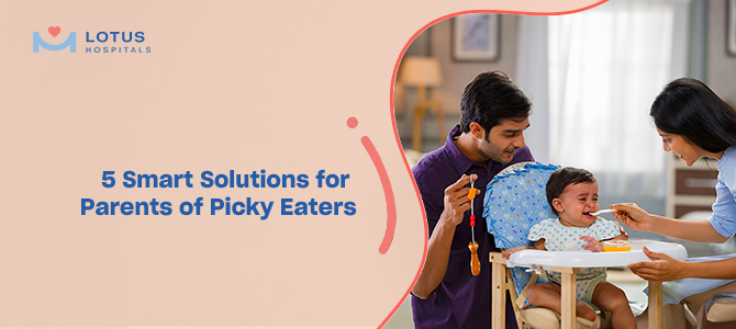5 Smart Solutions for Parents of Picky Eaters